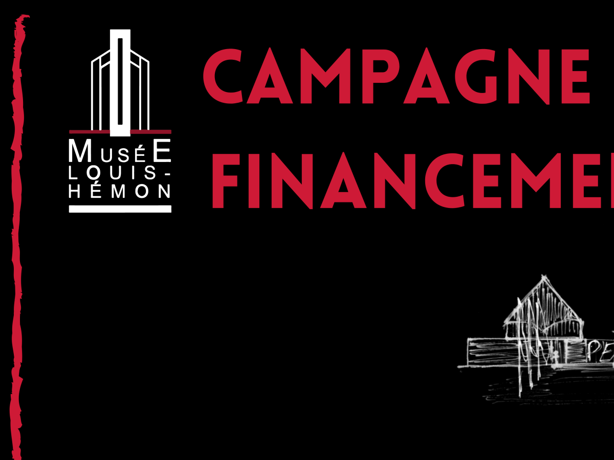 PROJET DE REDÉPLOIEMENT DU MUSÉE&nbsp;LOUIS-HÉMON